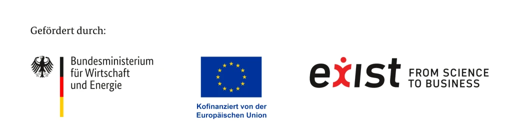 Gefördert durch das Bundesministerium für Wirtschaft und Energie, kofinanziert von der Europäischen Union, im Rahmen des EXIST-Programms